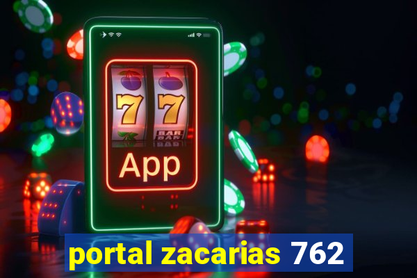 portal zacarias 762